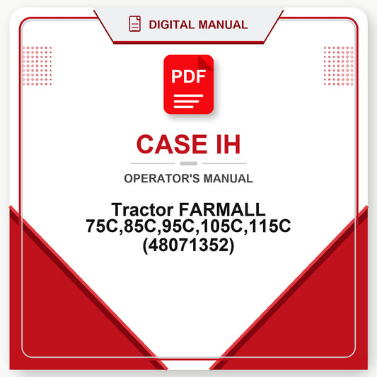 Case IH Tractor FARMALL 75C,85C,95C,105C,115C Operator's Manual (48071352)