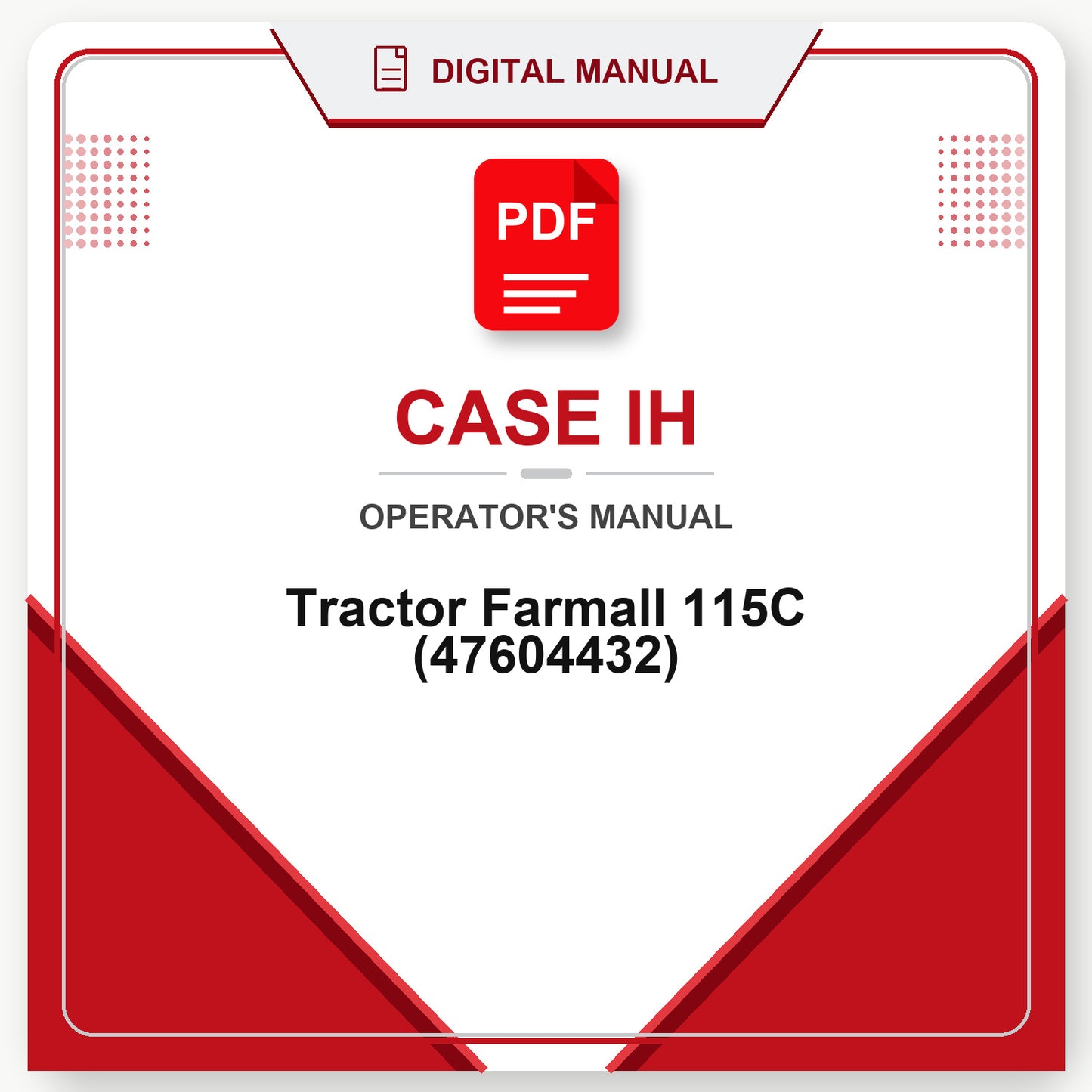 Case IH Tractor Farmall 115C Operator's Manual (47604432)