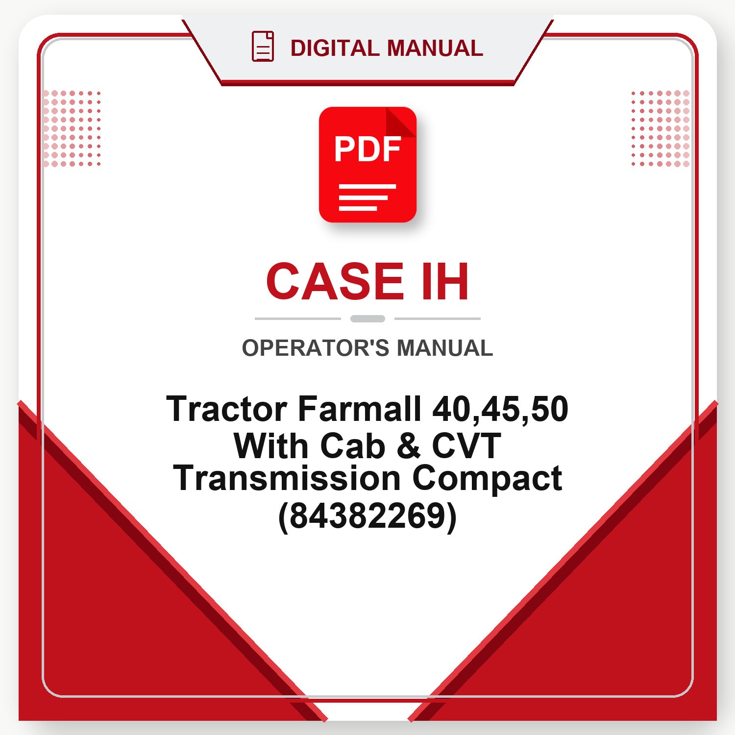Case IH Tractor Farmall 40,45,50 With Cab & CVT Transmission Compact Operator's Manual (84382269)
