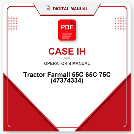 Case IH Tractor Farmall 55C 65C 75C Operator's Manual (47374334)