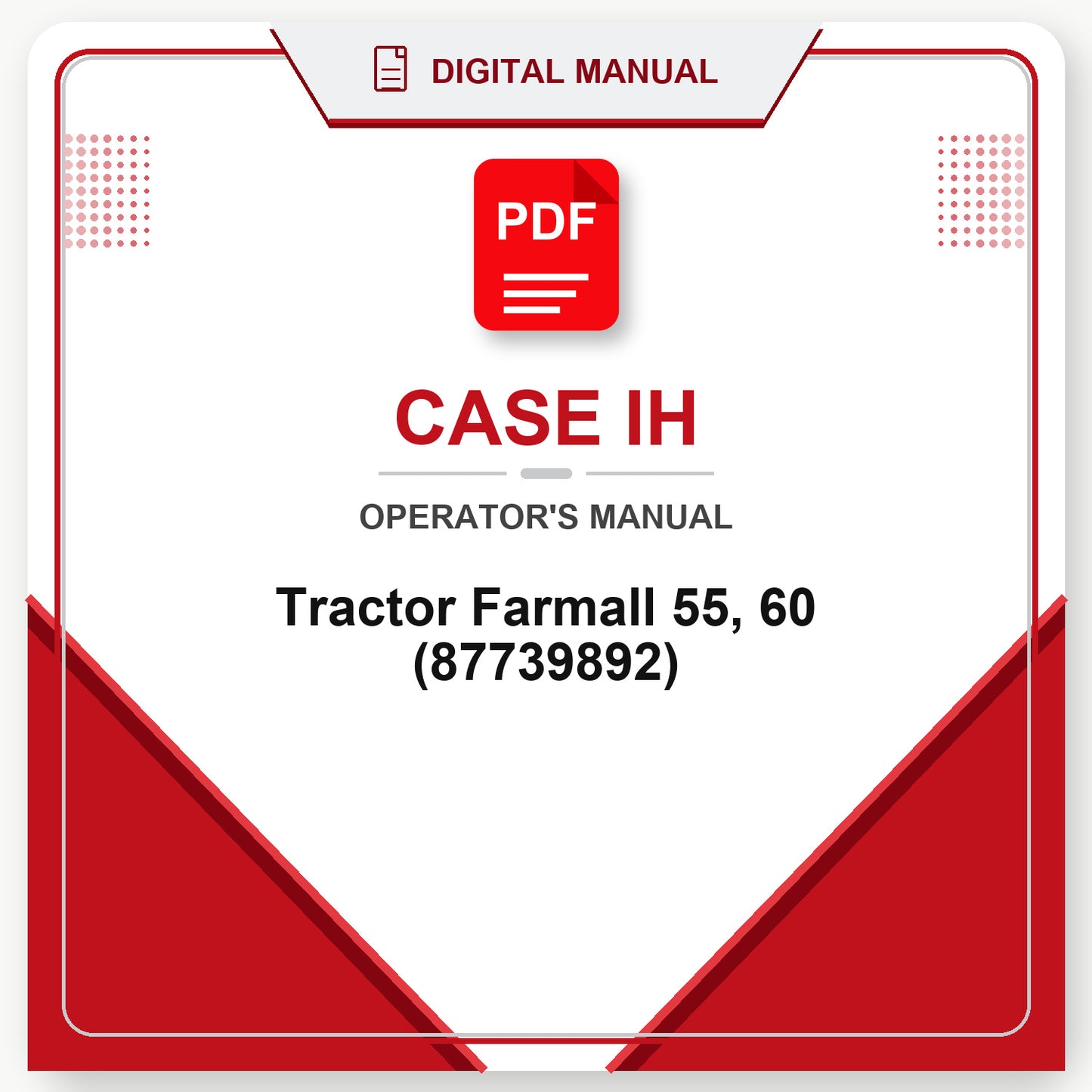 Case IH Tractor Farmall 55, 60 Operator's Manual (87739892)