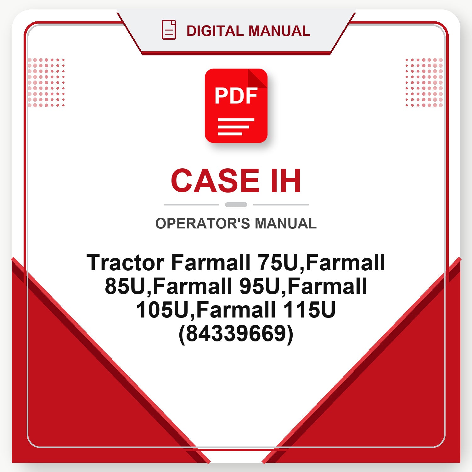 Case IH Tractor Farmall 75U,Farmall 85U,Farmall 95U,Farmall 105U,Farmall 115U Operator's Manual (84339669)