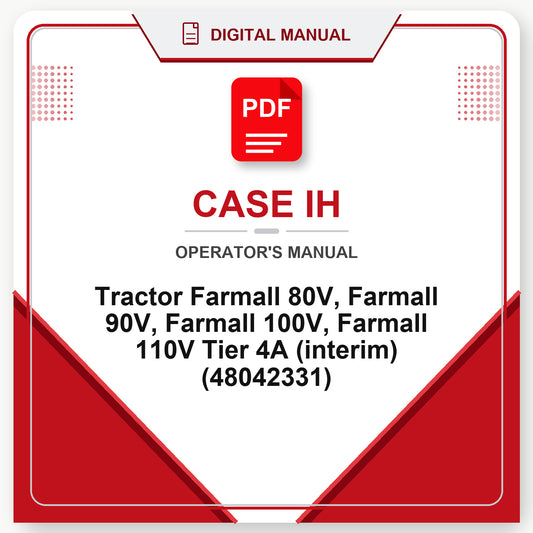 Case IH Tractor Farmall 80V, Farmall 90V, Farmall 100V, Farmall 110V Tier 4A (interim) Operator's Manual (48042331)