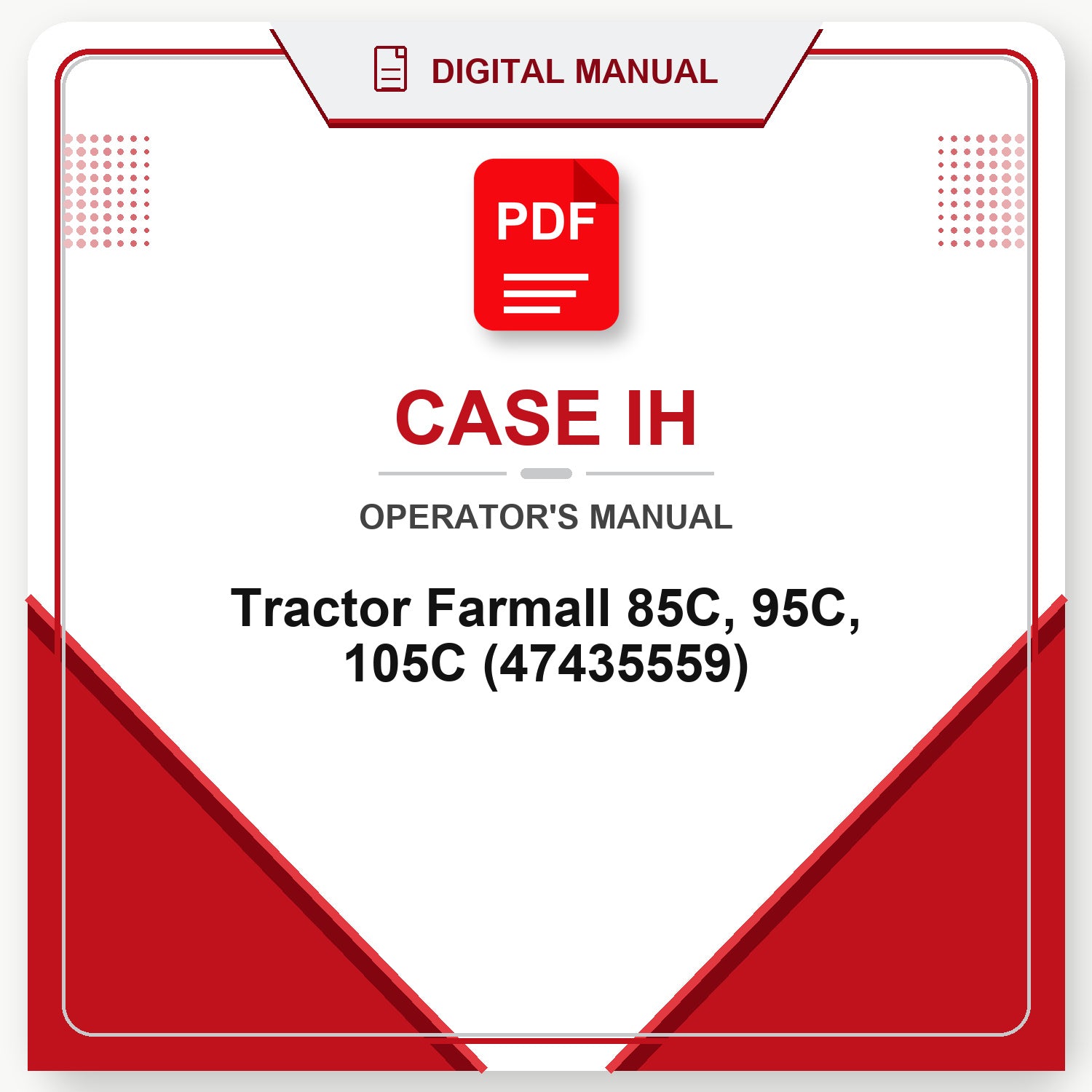 Case IH Tractor Farmall 85C, 95C, 105C Operator's Manual (47435559)