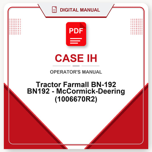 Case IH Tractor Farmall BN-192 BN192 - McCormick-Deering Operator's Manual (1006670R2)