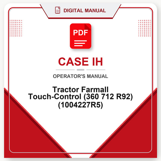Case IH Tractor Farmall Touch-Control (360 712 R92) Operator's Manual (1004227R5)