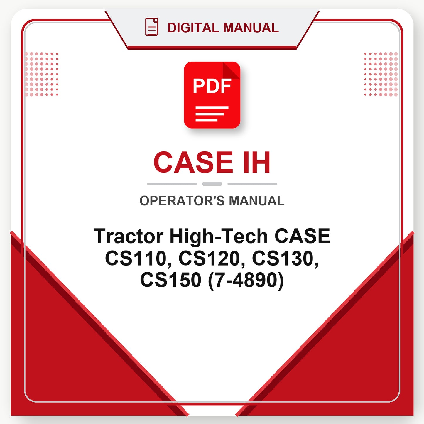 Case IH Tractor High-Tech CASE CS110, CS120, CS130, CS150 Operator's Manual (7-4890)