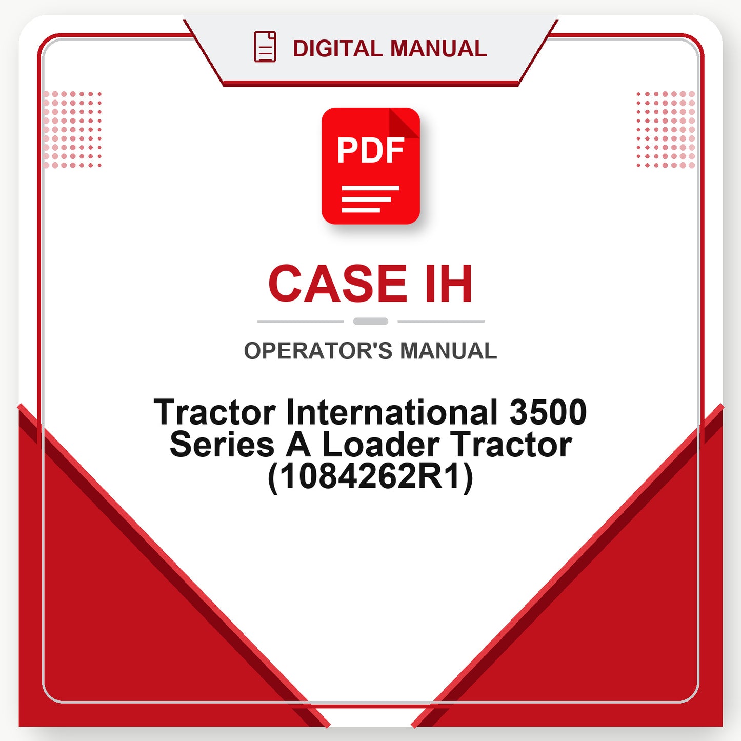 Case IH Tractor International 3500 Series A Loader Tractor Operator's Manual (1084262R1)