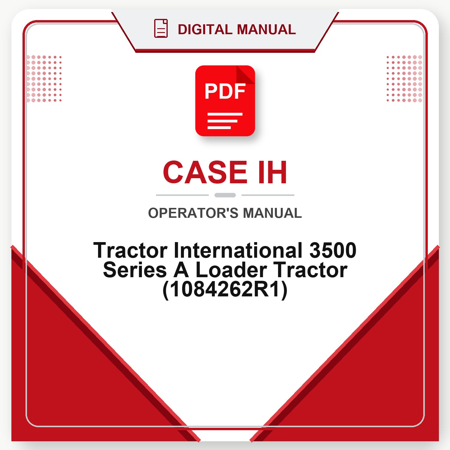 Case IH Tractor International 3500 Series A Loader Tractor Operator's Manual (1084262R1)