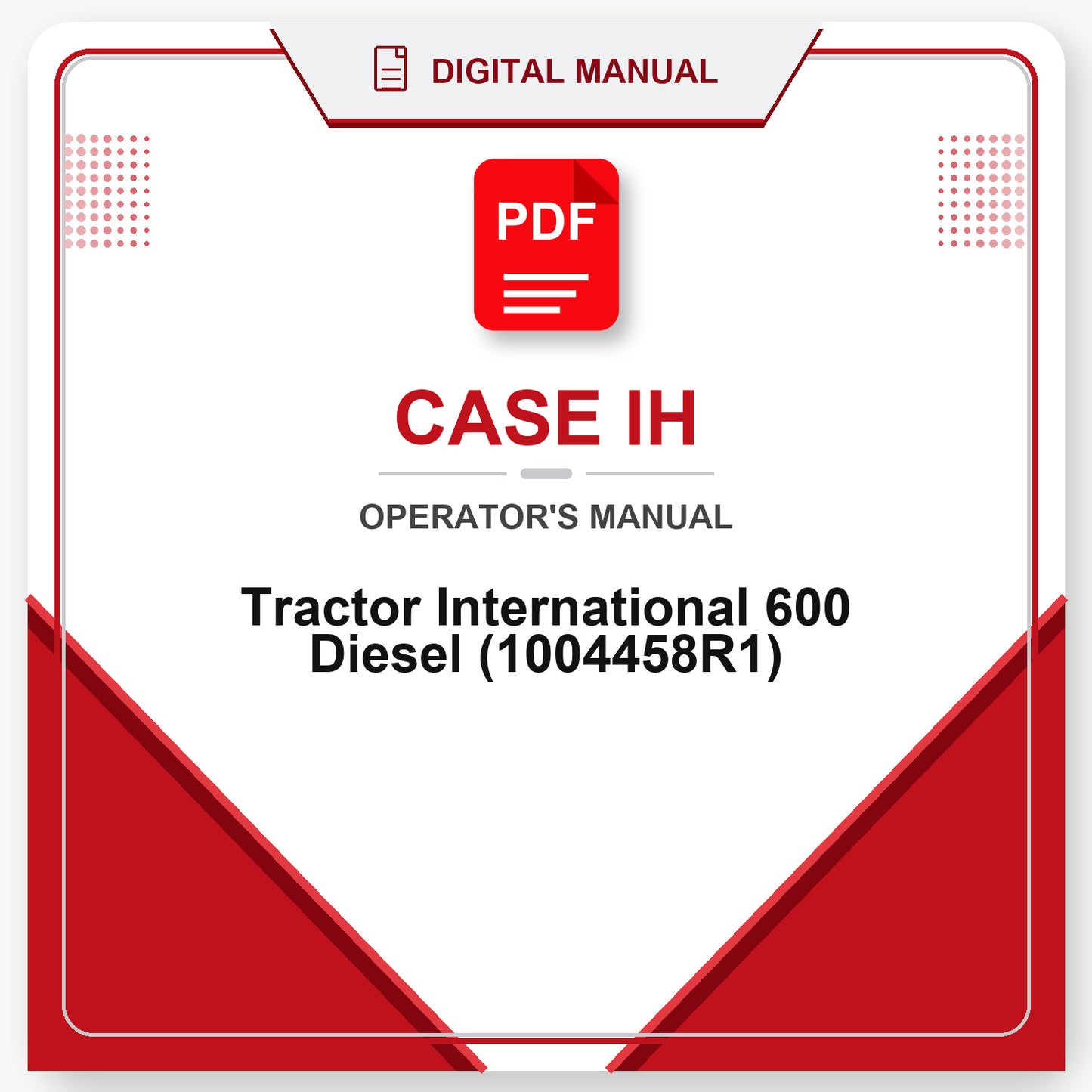 Case IH Tractor International 600 Diesel Operator's Manual (1004458R1)