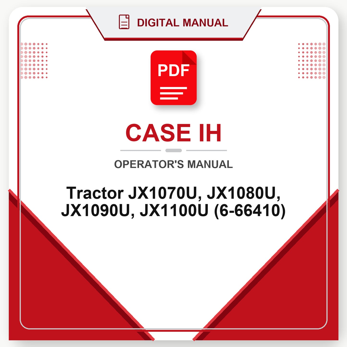 Case IH Tractor JX1070U, JX1080U, JX1090U, JX1100U Operator's Manual (6-66410)