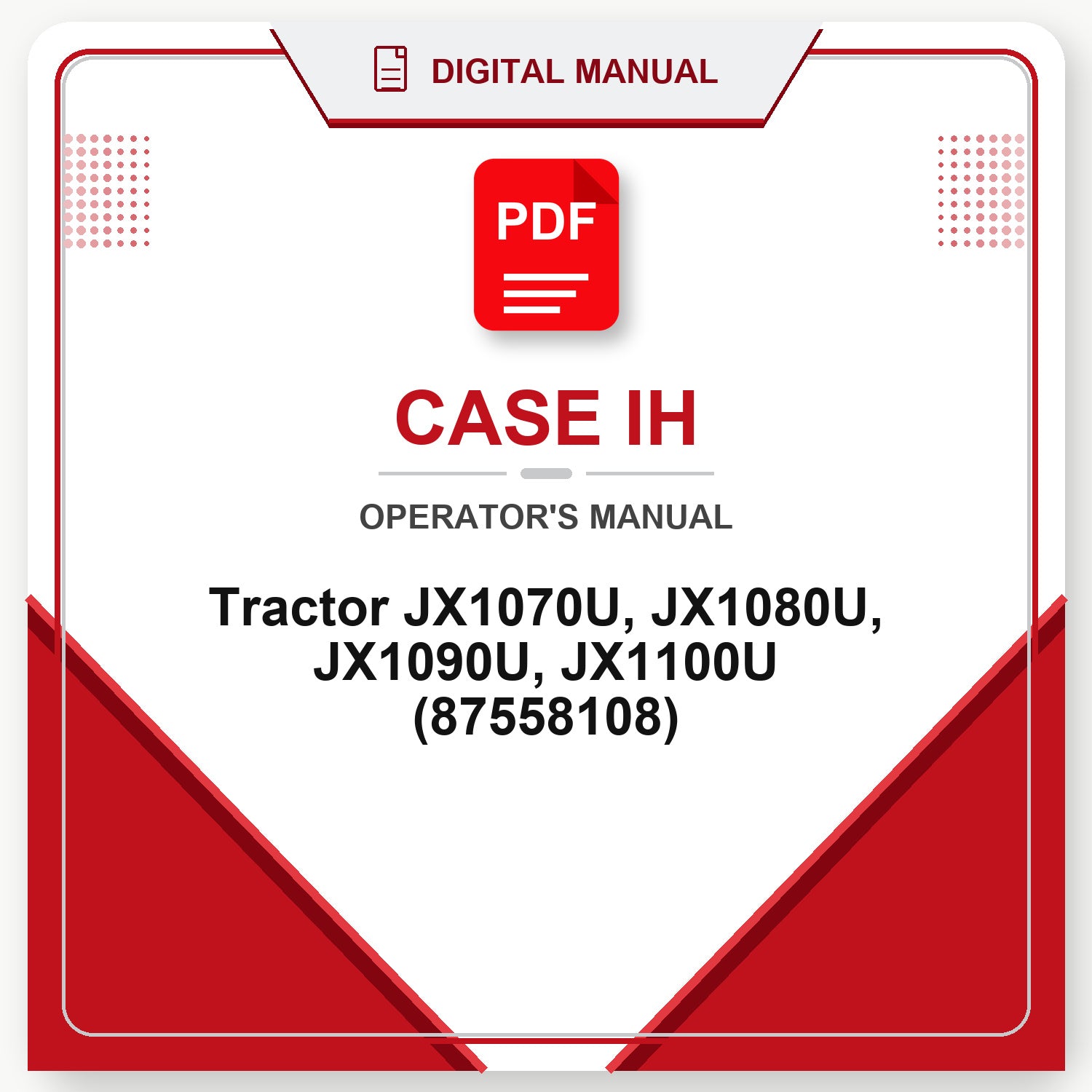 Case IH Tractor JX1070U, JX1080U, JX1090U, JX1100U Operator's Manual (87558108)