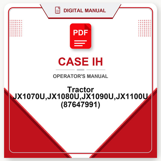 Case IH Tractor JX1070U,JX1080U,JX1090U,JX1100U Operator's Manual (87647991)