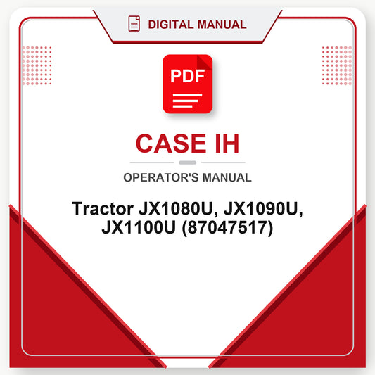 Case IH Tractor JX1080U, JX1090U, JX1100U Operator's Manual (87047517)