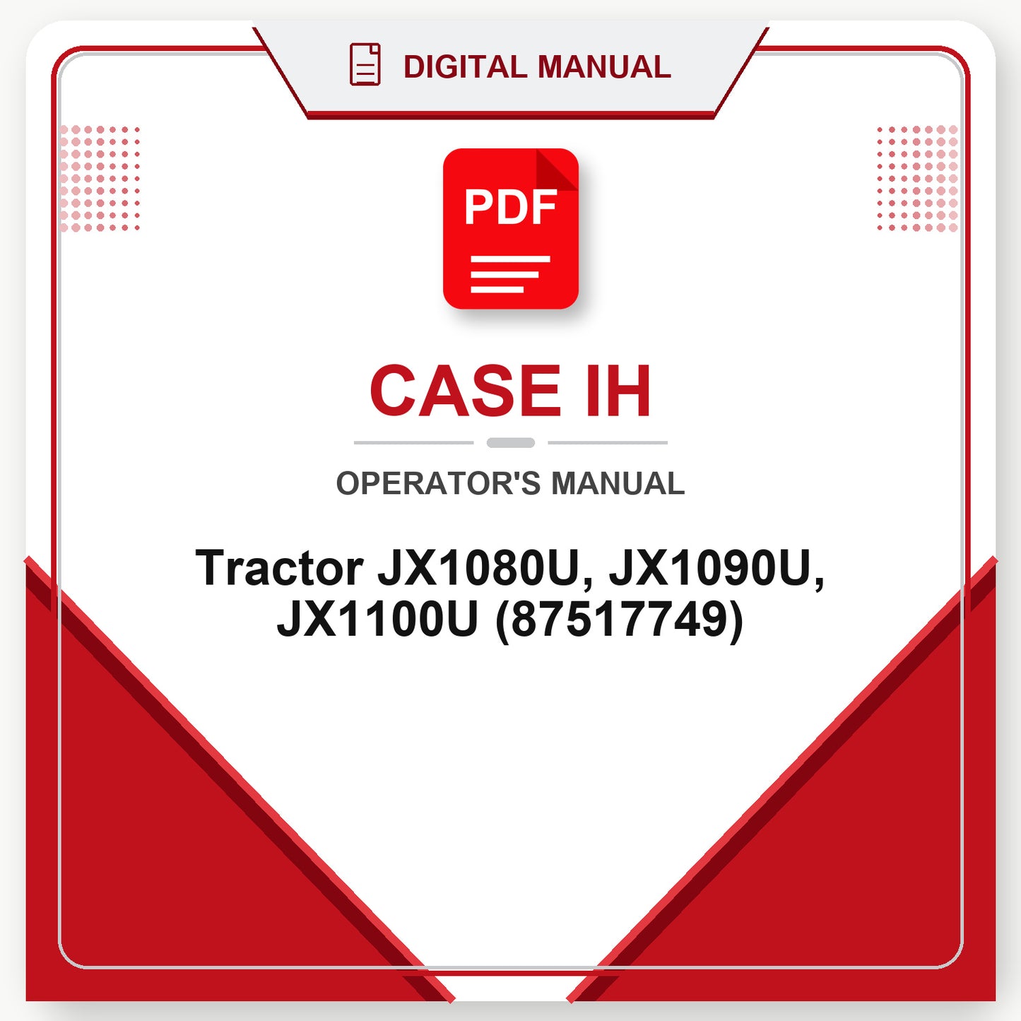 Case IH Tractor JX1080U, JX1090U, JX1100U Operator's Manual (87517749)
