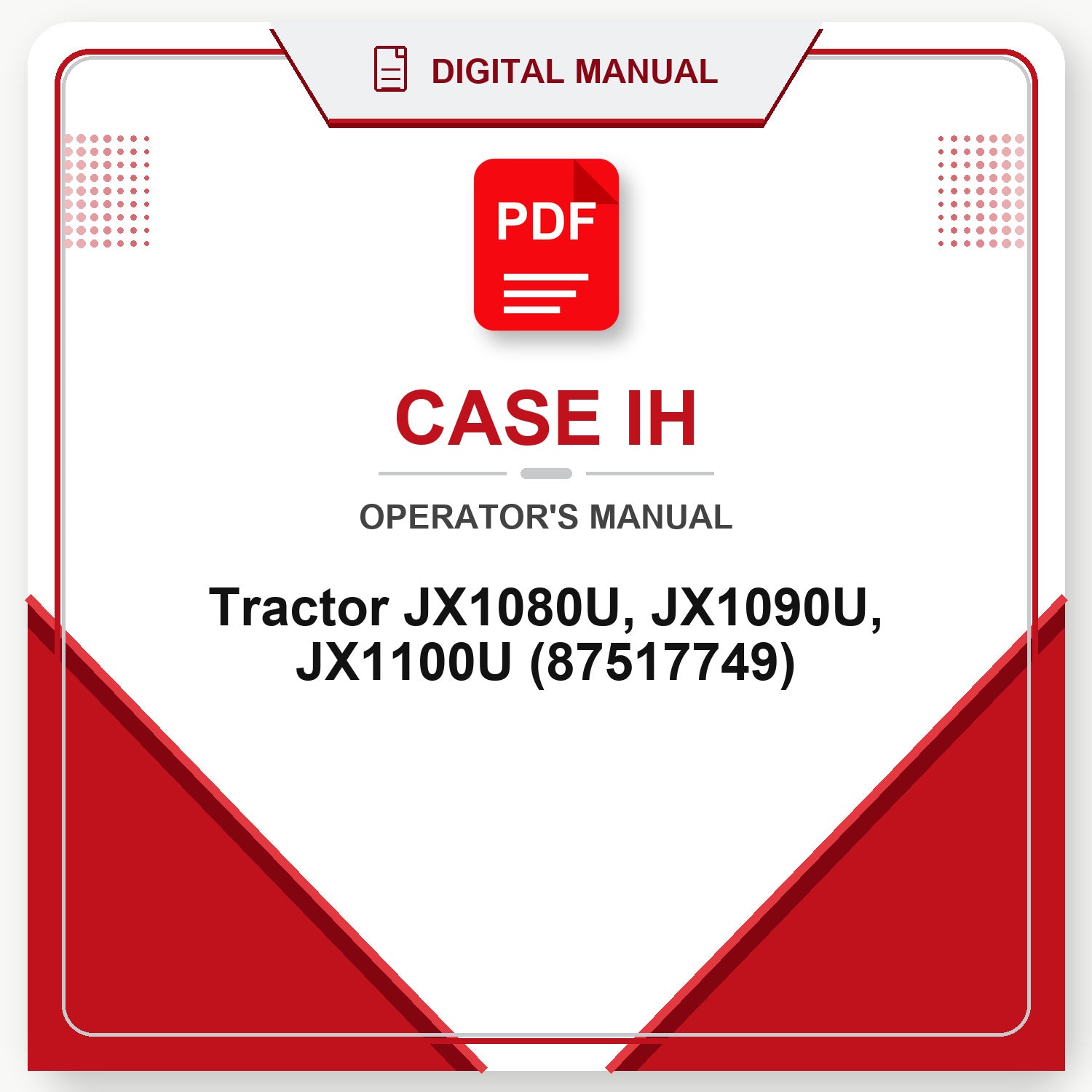 Case IH Tractor JX1080U, JX1090U, JX1100U Operator's Manual (87517749)