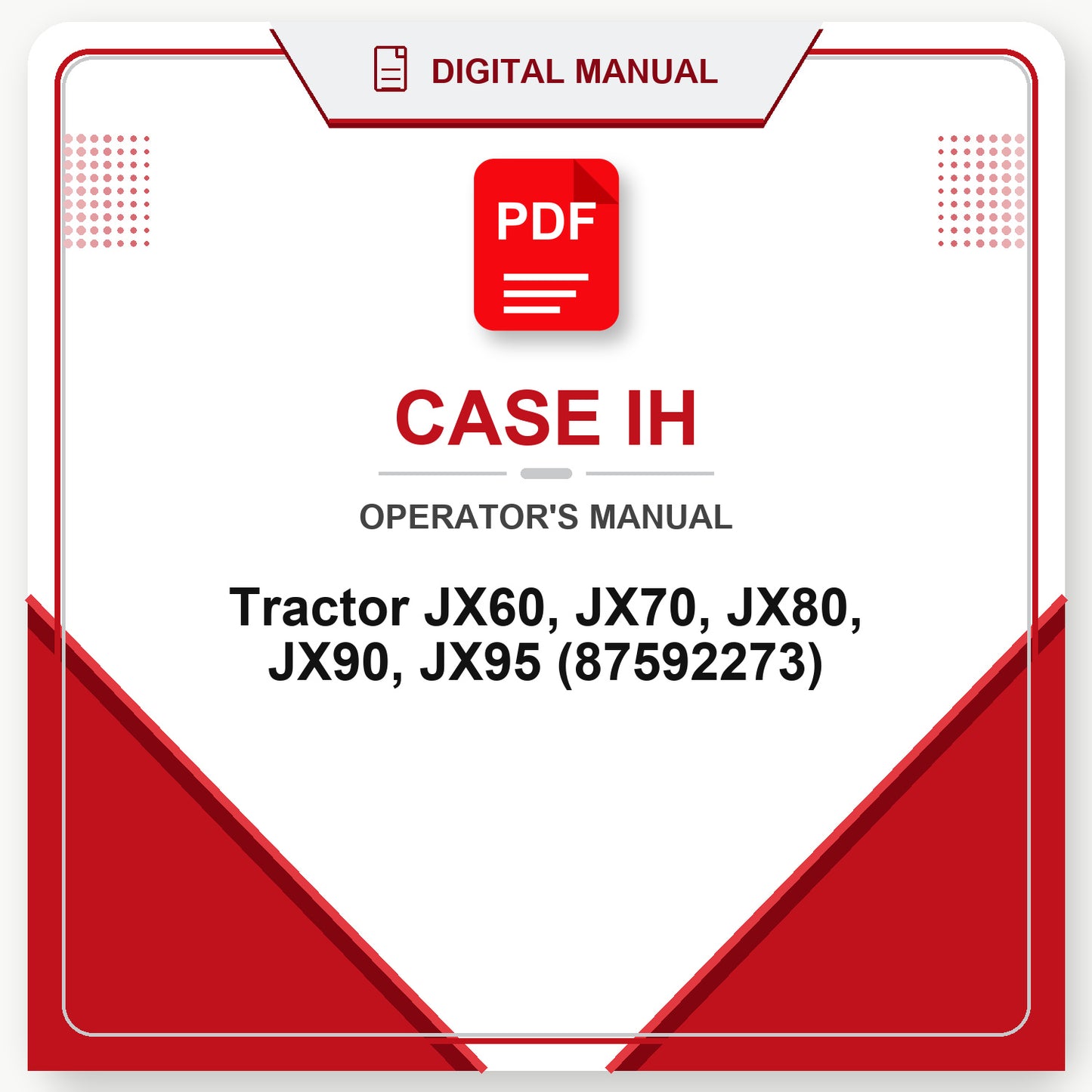 Case IH Tractor JX60, JX70, JX80, JX90, JX95 Operator's Manual (87592273)