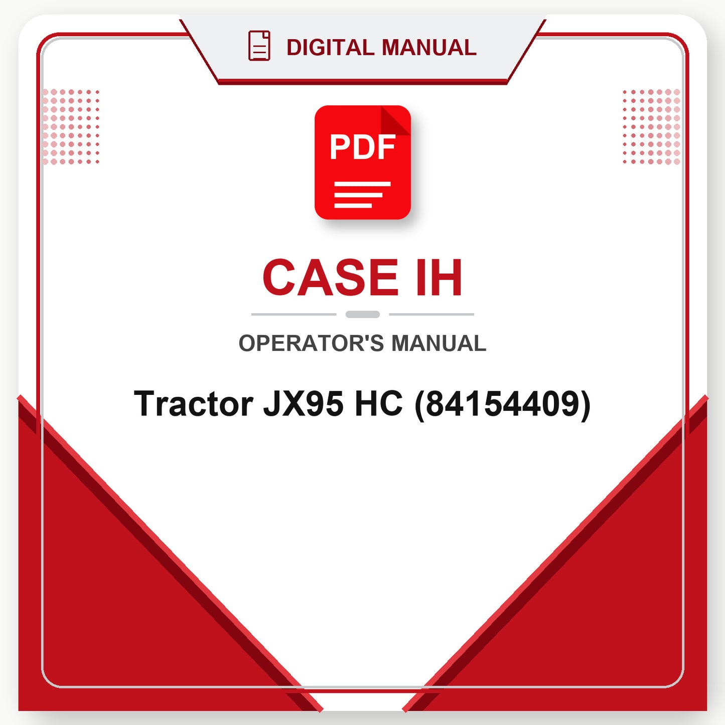 Case IH Tractor JX95 HC Operator's Manual (84154409)