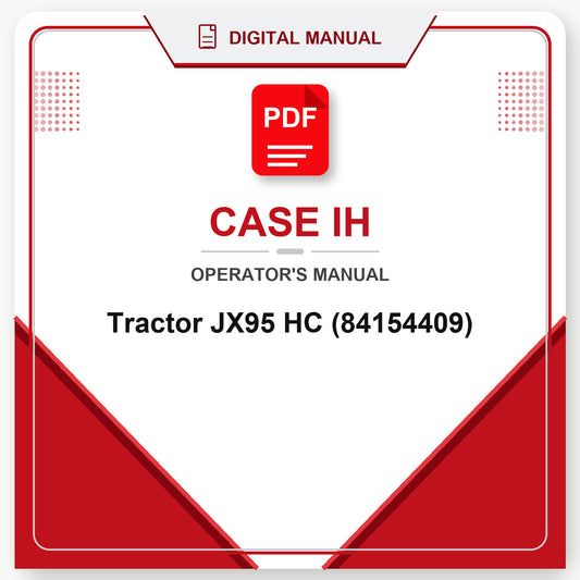 Case IH Tractor JX95 HC Operator's Manual (84154409)