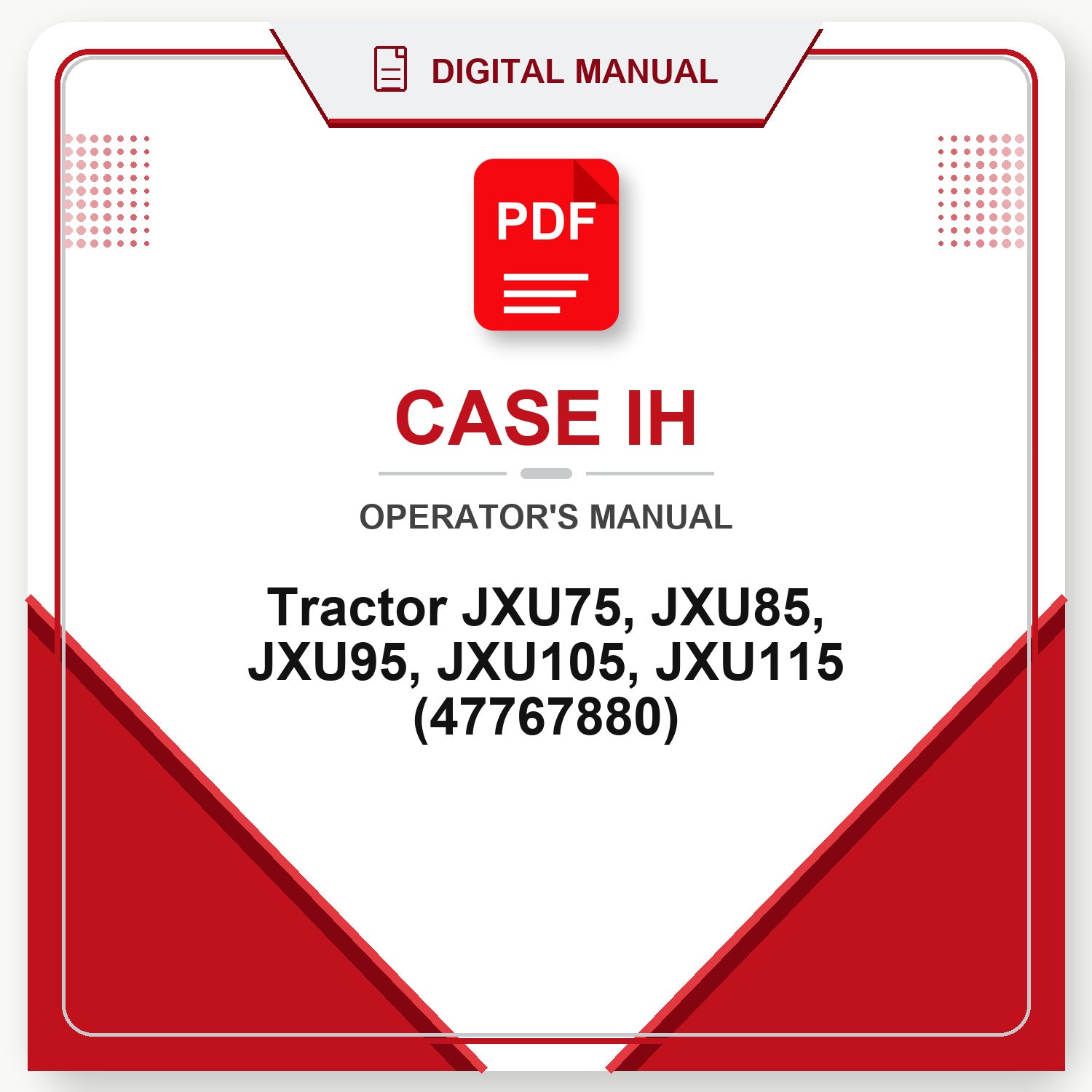 Case IH Tractor JXU75, JXU85, JXU95, JXU105, JXU115 Operator's Manual (47767880)