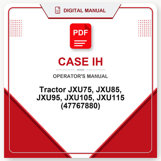 Case IH Tractor JXU75, JXU85, JXU95, JXU105, JXU115 Operator's Manual (47767880)