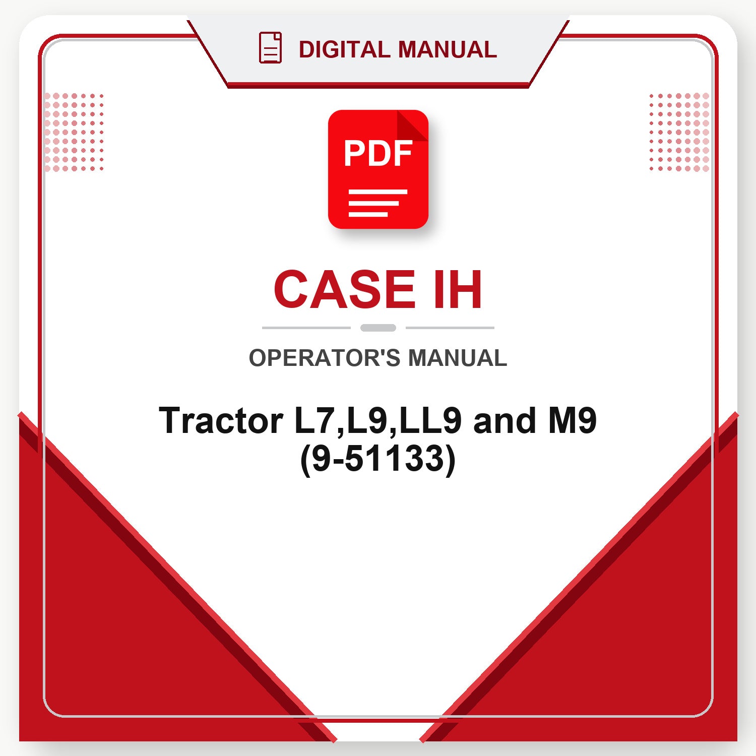Case IH Tractor L7,L9,LL9 and M9 Operator's Manual (9-51133)