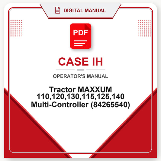 Case IH Tractor MAXXUM 110,120,130,115,125,140 Multi-Controller Operator's Manual (84265540)