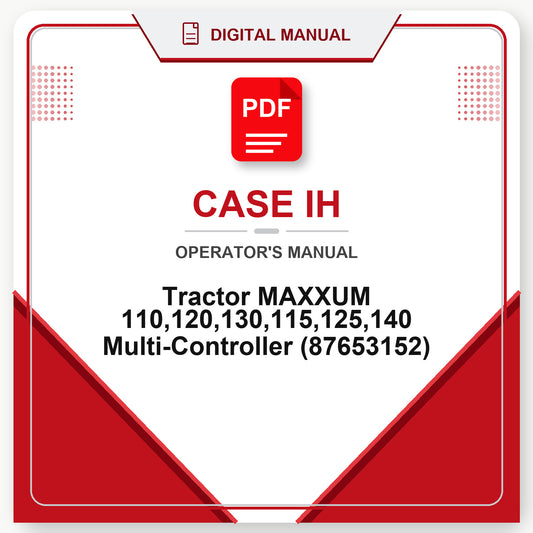 Case IH Tractor MAXXUM 110,120,130,115,125,140 Multi-Controller Operator's Manual (87653152)