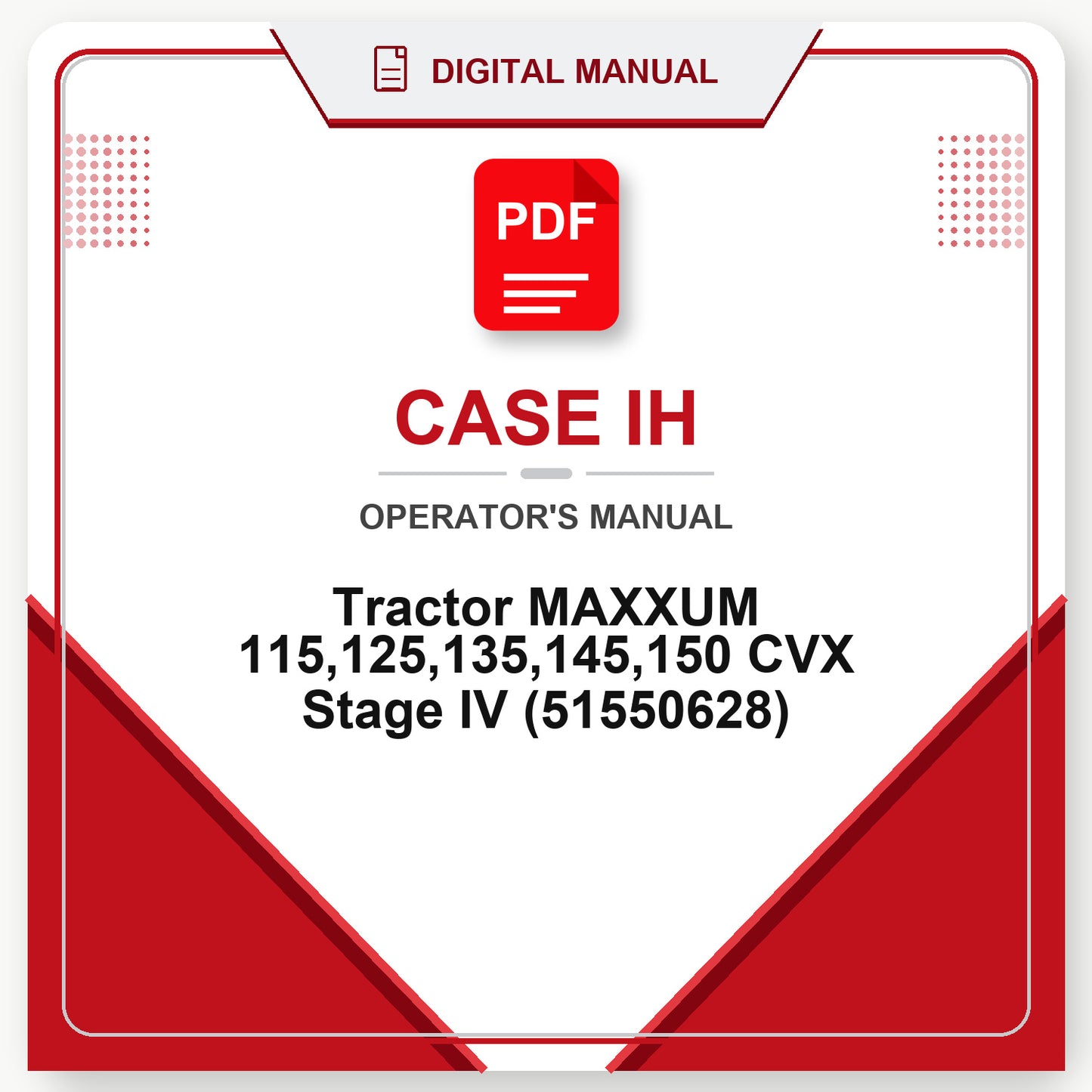 Case IH Tractor MAXXUM 115,125,135,145,150 CVX Stage IV Operator's Manual (51550628)