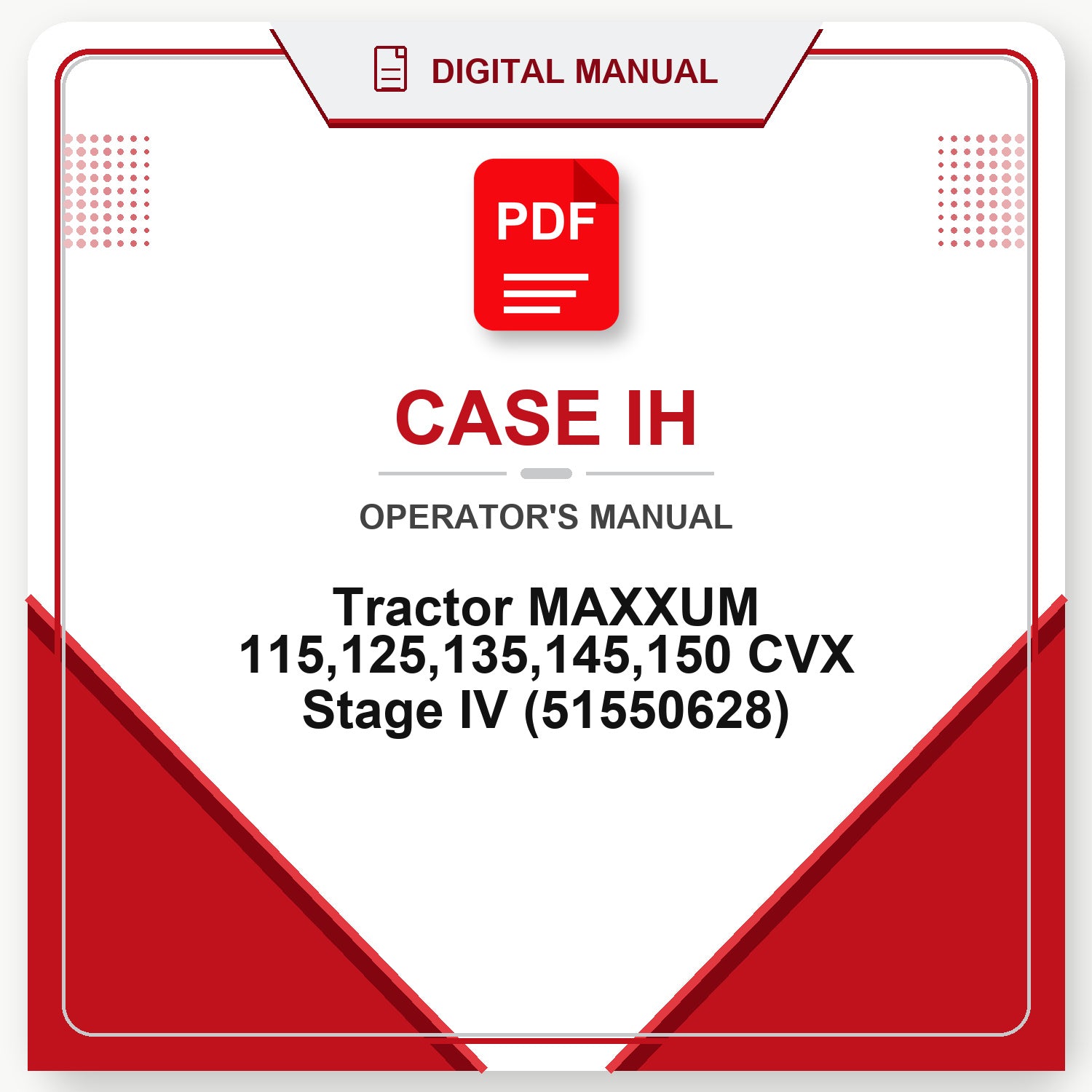 Case IH Tractor MAXXUM 115,125,135,145,150 CVX Stage IV Operator's Manual (51550628)