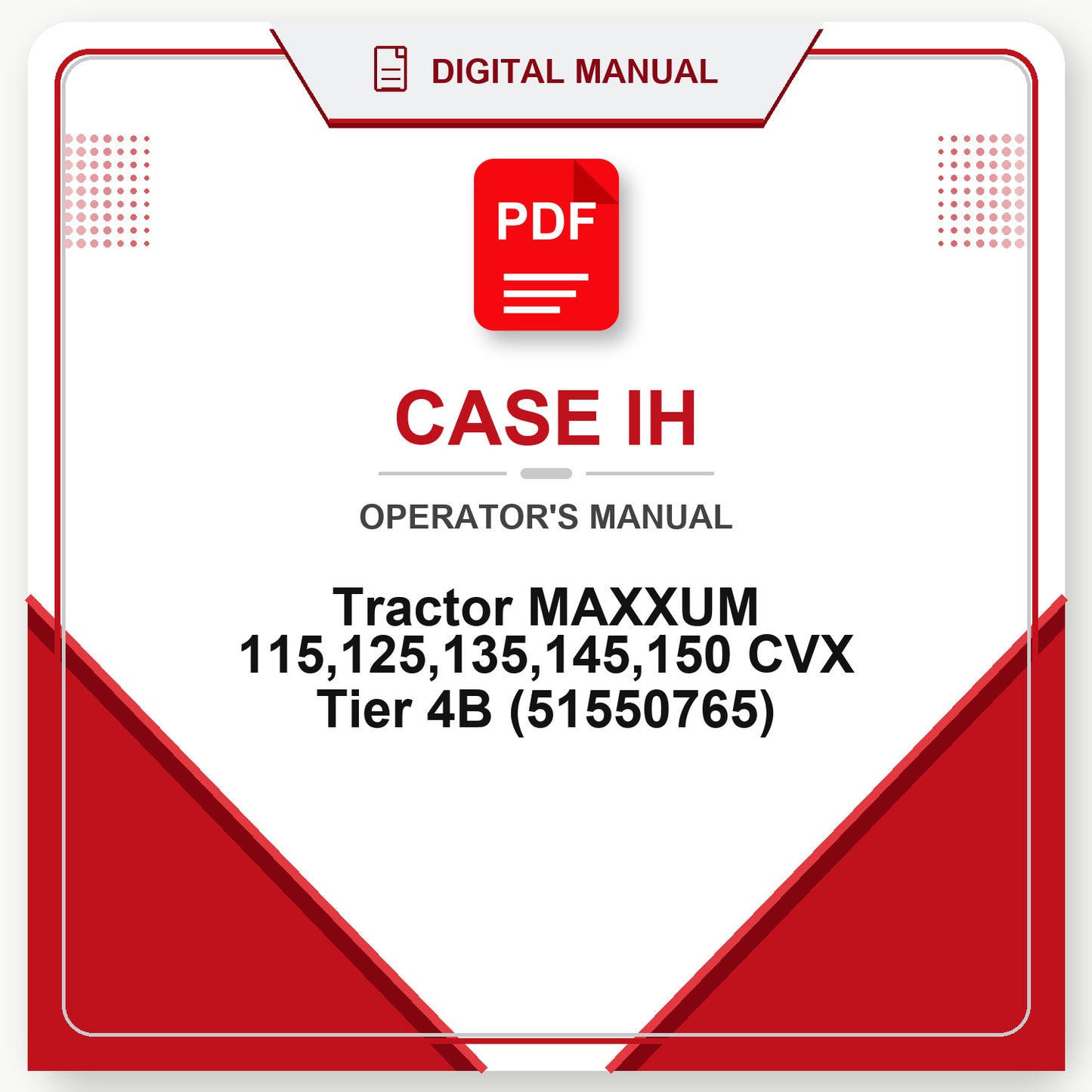 Case IH Tractor MAXXUM 115,125,135,145,150 CVX Tier 4B Operator's Manual (51550765)