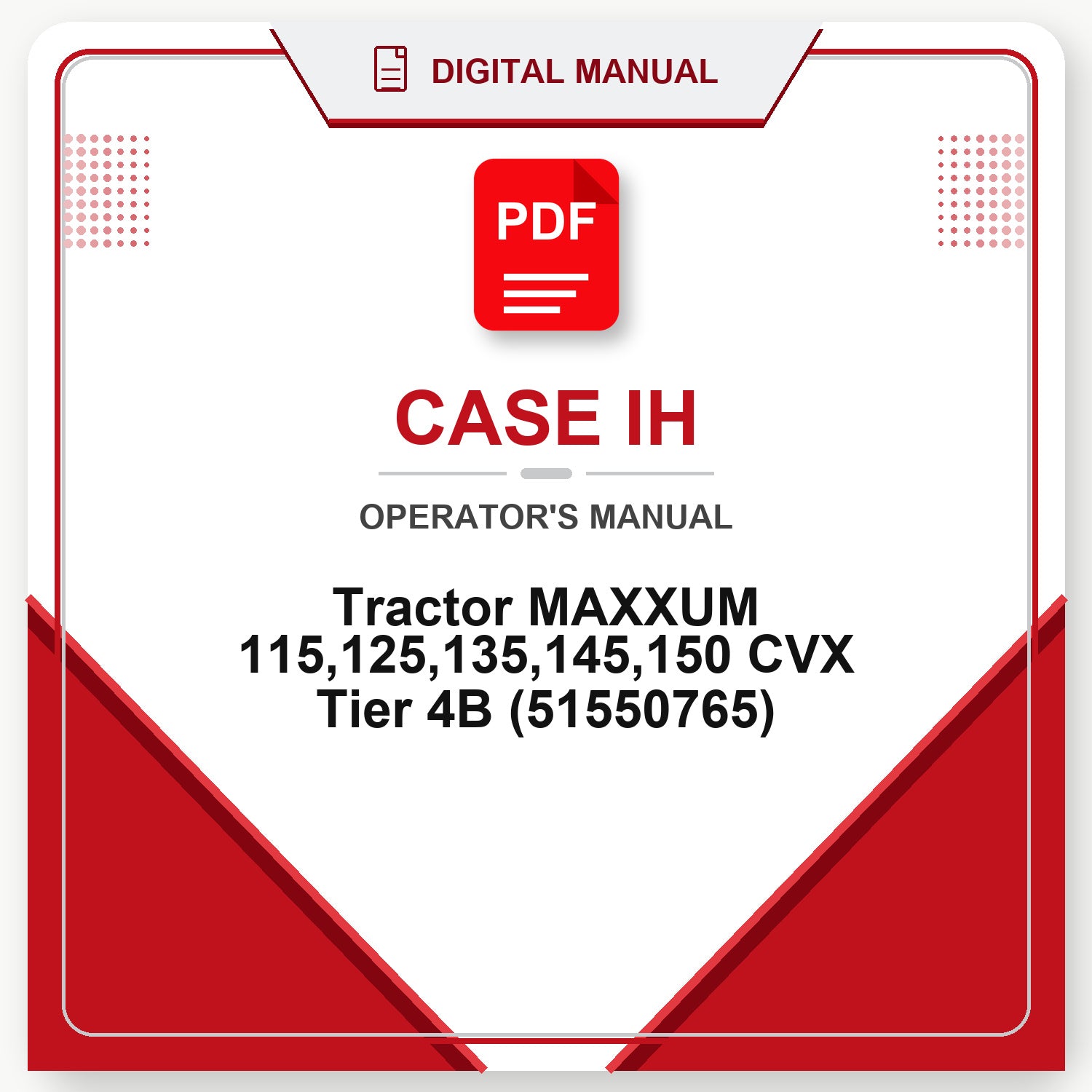 Case IH Tractor MAXXUM 115,125,135,145,150 CVX Tier 4B Operator's Manual (51550765)