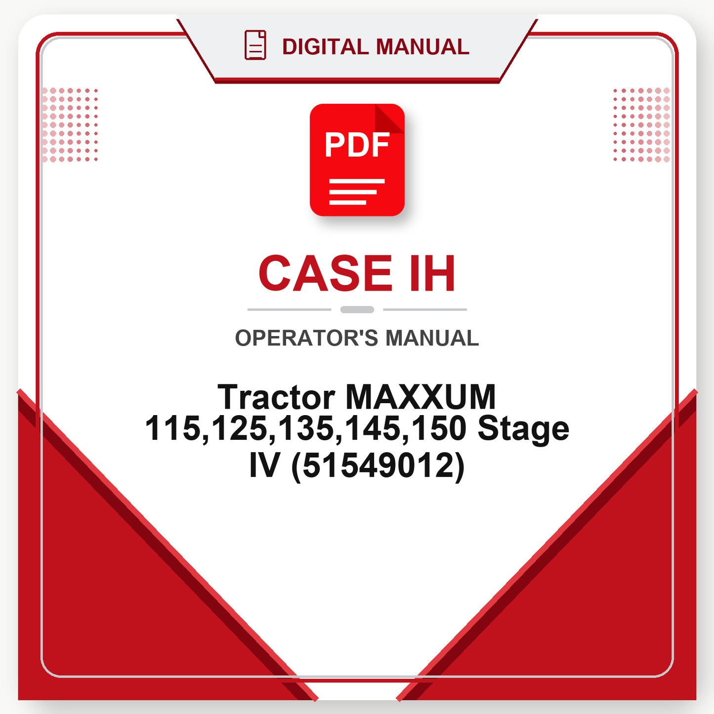 Case IH Tractor MAXXUM 115,125,135,145,150 Stage IV Operator's Manual (51549012)