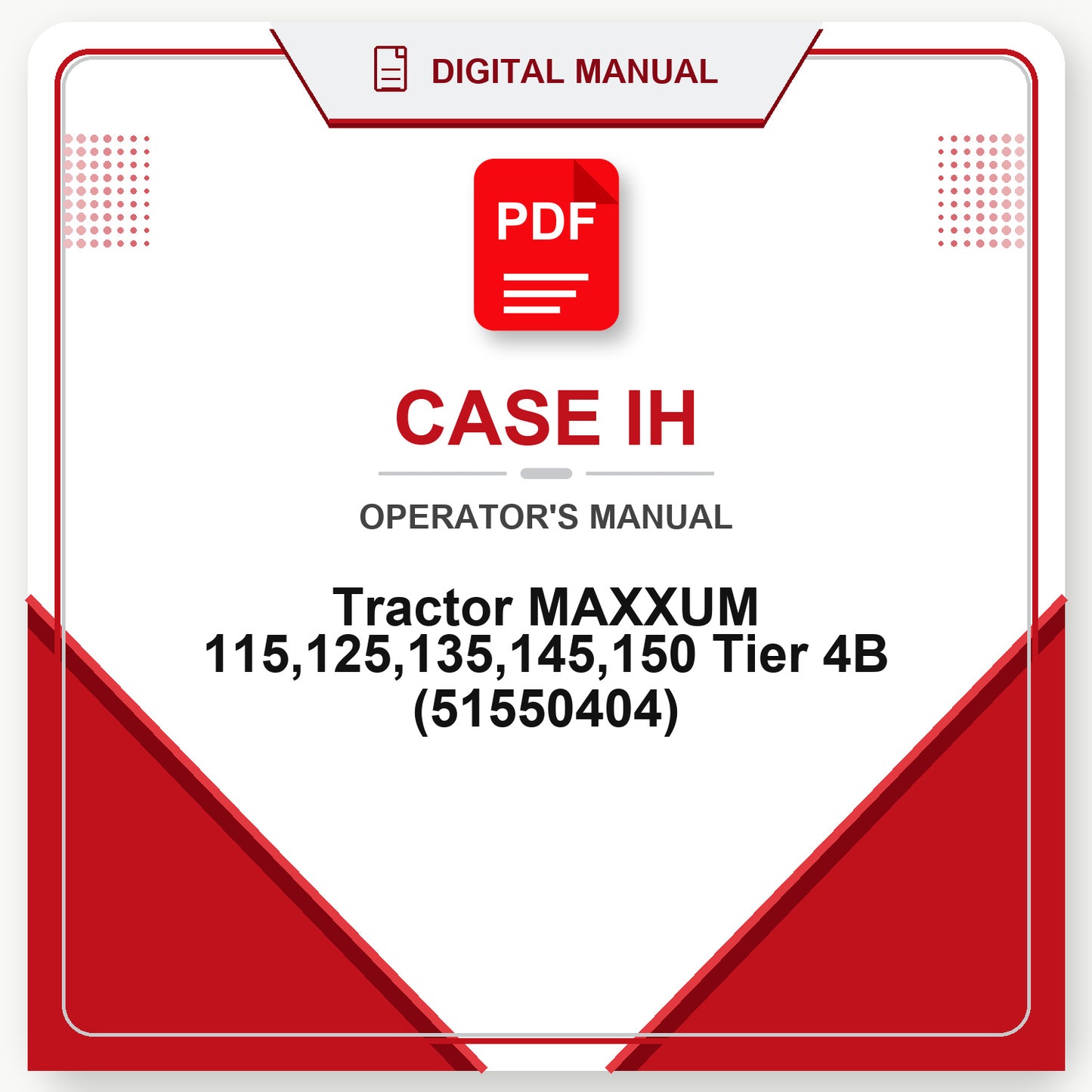 Case IH Tractor MAXXUM 115,125,135,145,150 Tier 4B Operator's Manual (51550404)