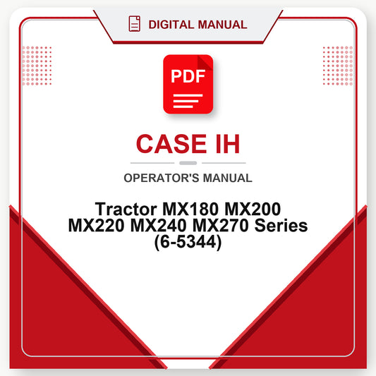 Case IH Tractor MX180 MX200 MX220 MX240 MX270 Series Operator's Manual (6-5344)
