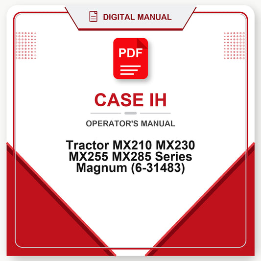 Case IH Tractor MX210 MX230 MX255 MX285 Series Magnum Operator's Manual (6-31483)