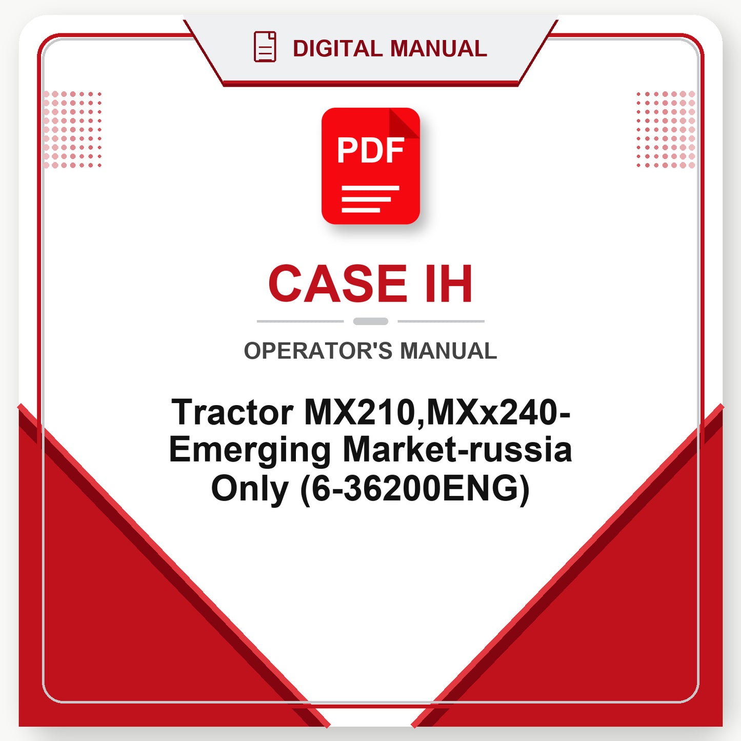 Case IH Tractor MX210,MXx240- Emerging Market-russia Only Operator's Manual (6-36200ENG)