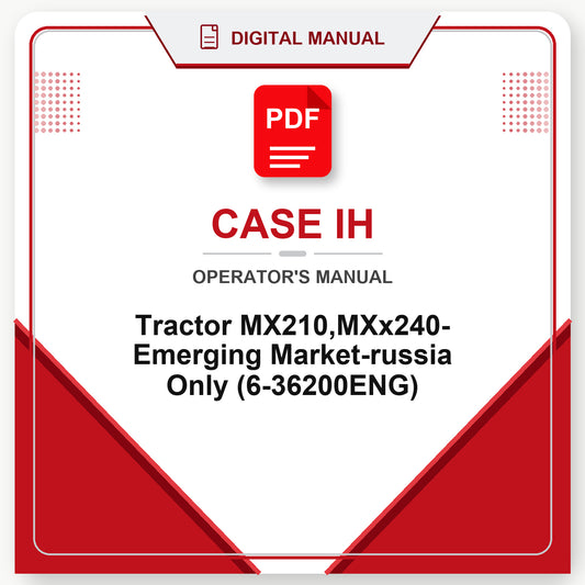 Case IH Tractor MX210,MXx240- Emerging Market-russia Only Operator's Manual (6-36200ENG)