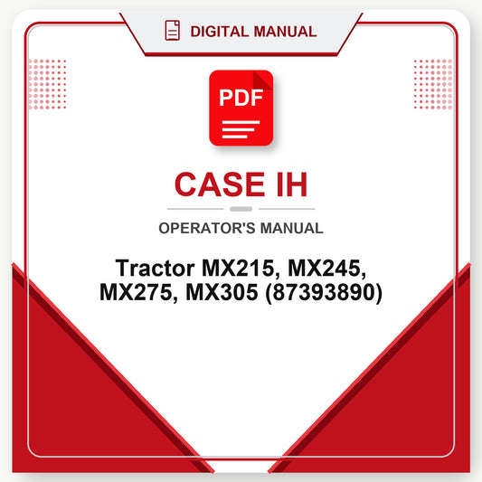 Case IH Tractor MX215, MX245, MX275, MX305 Operator's Manual (87393890)