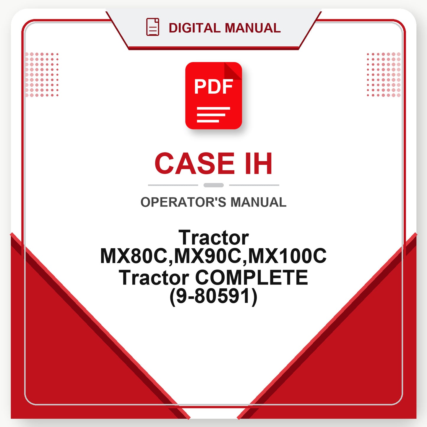 Case IH Tractor MX80C,MX90C,MX100C Tractor COMPLETE Operator's Manual (9-80591)