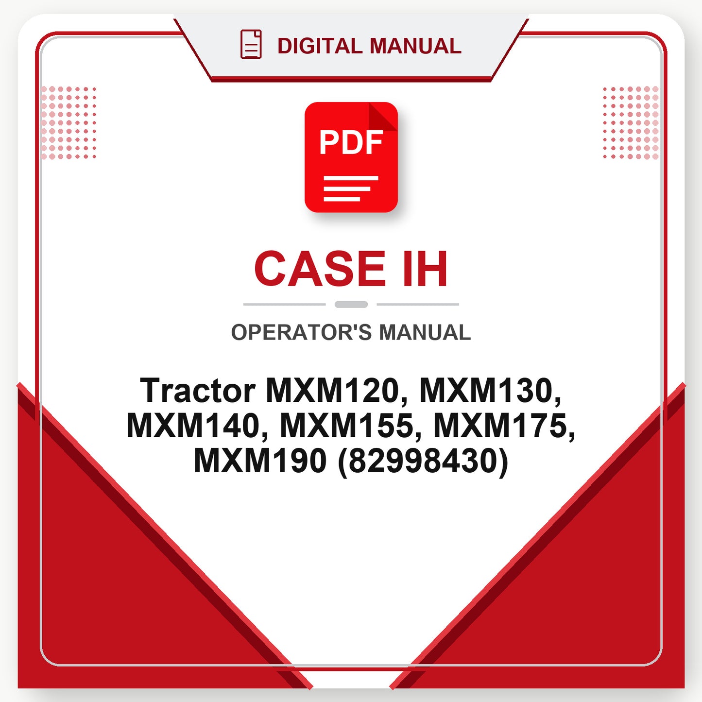 Case IH Tractor MXM120, MXM130, MXM140, MXM155, MXM175, MXM190 Operator's Manual (82998430)