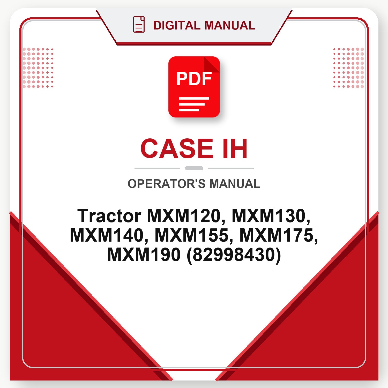 Case IH Tractor MXM120, MXM130, MXM140, MXM155, MXM175, MXM190 Operator's Manual (82998430)