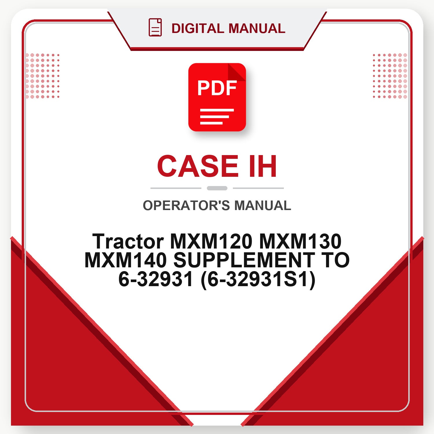 Case IH Tractor MXM120 MXM130 MXM140 SUPPLEMENT TO 6-32931 Operator's Manual (6-32931S1)