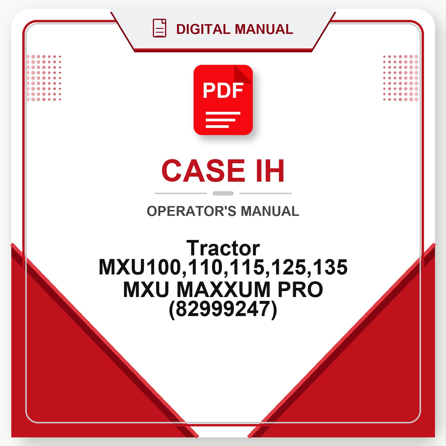Case IH Tractor MXU100,110,115,125,135 MXU MAXXUM PRO Operator's Manual (82999247)