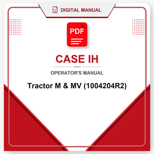 Case IH Tractor M & MV Operator's Manual (1004204R2)
