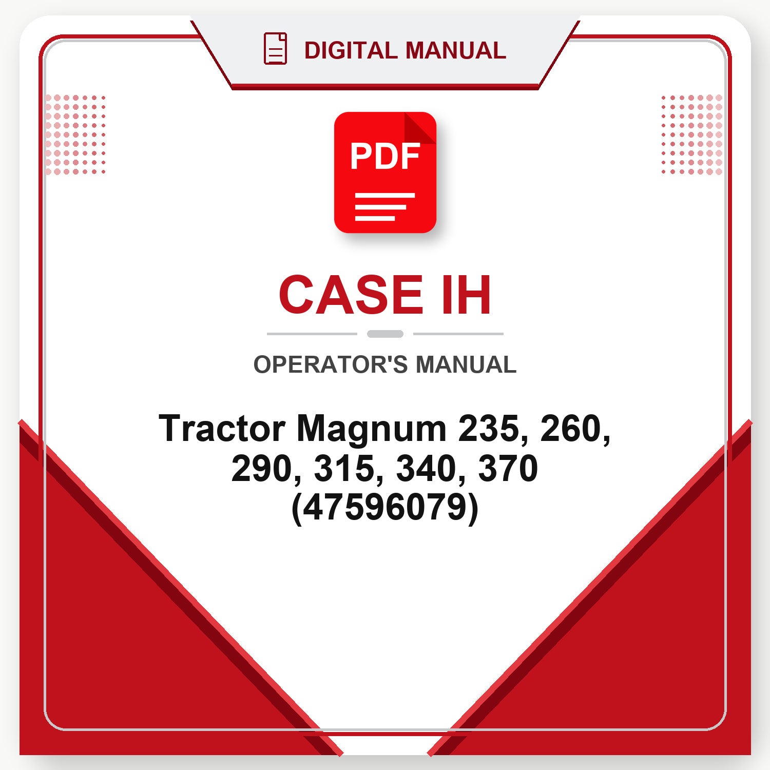 Case IH Tractor Magnum 235, 260, 290, 315, 340, 370 Operator's Manual (47596079)