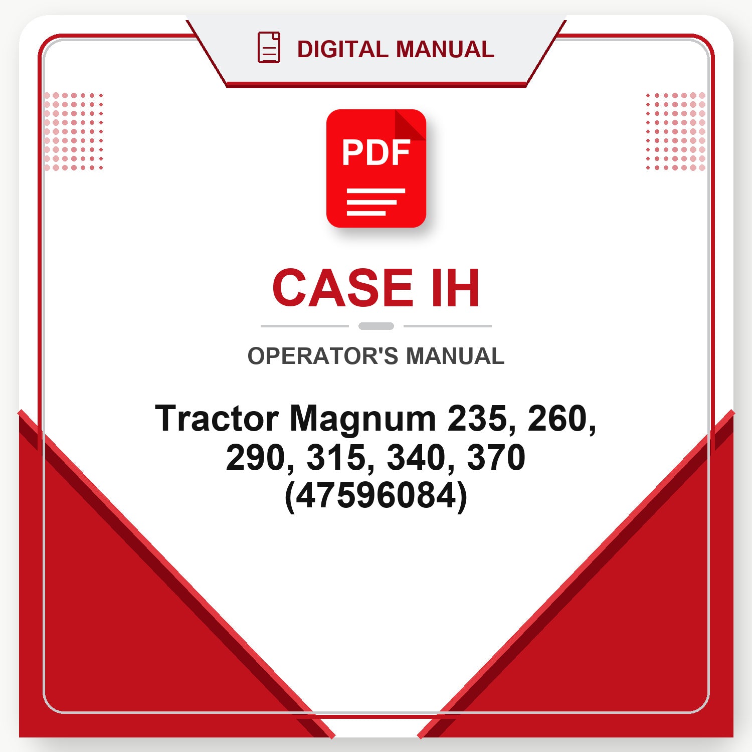 Case IH Tractor Magnum 235, 260, 290, 315, 340, 370 Operator's Manual (47596084)