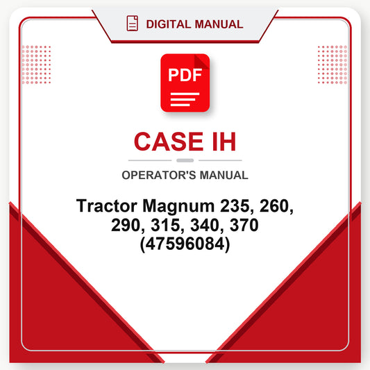 Case IH Tractor Magnum 235, 260, 290, 315, 340, 370 Operator's Manual (47596084)