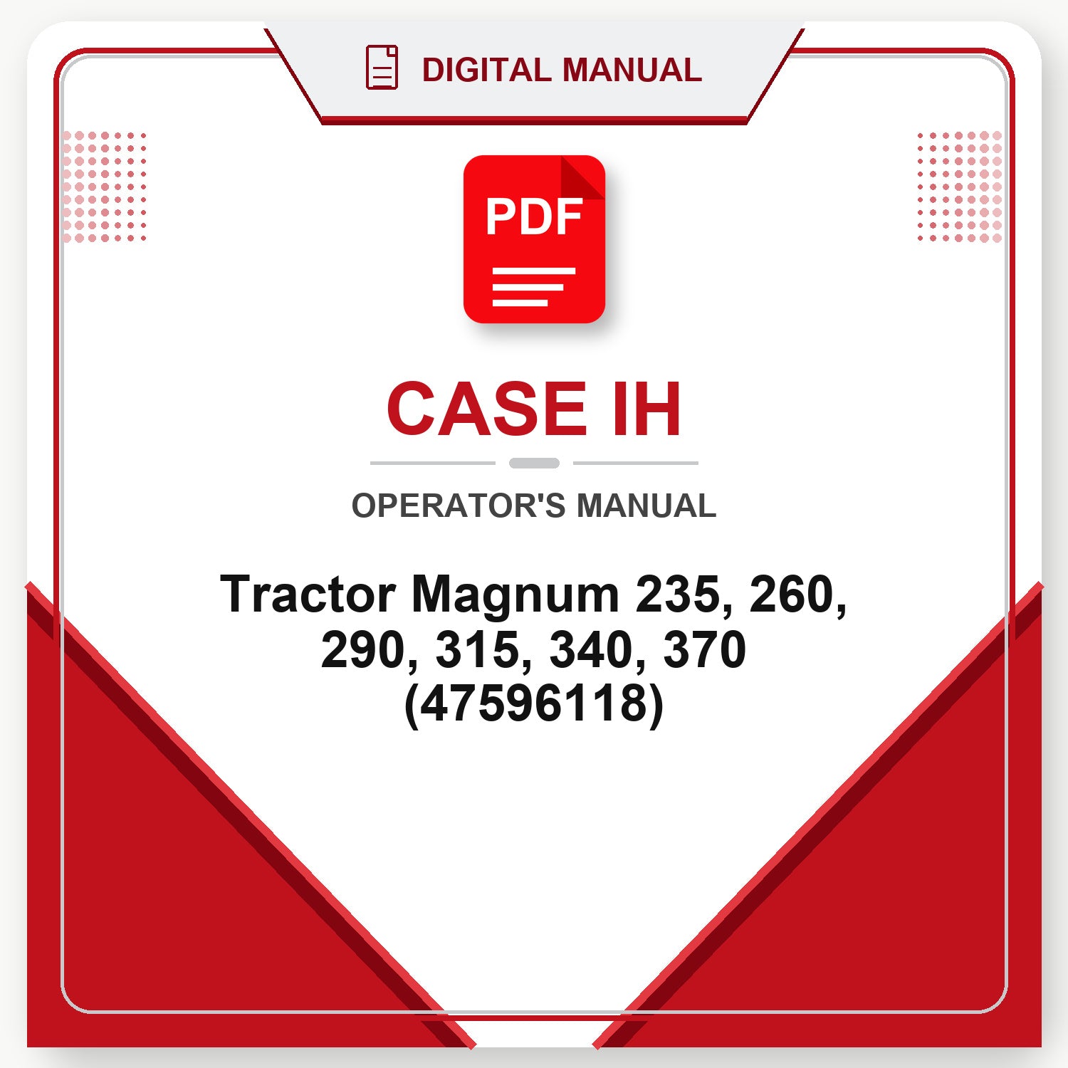 Case IH Tractor Magnum 235, 260, 290, 315, 340, 370 Operator's Manual (47596118)