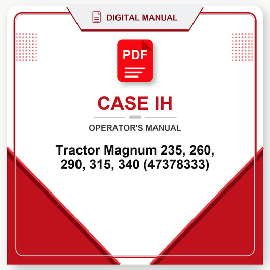 Case IH Tractor Magnum 235, 260, 290, 315, 340 Operator's Manual (47378333)
